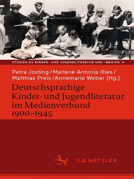 Title details for Deutschsprachige Kinder- und Jugendliteratur im Medienverbund 1900-1945 by Petra Josting - Available